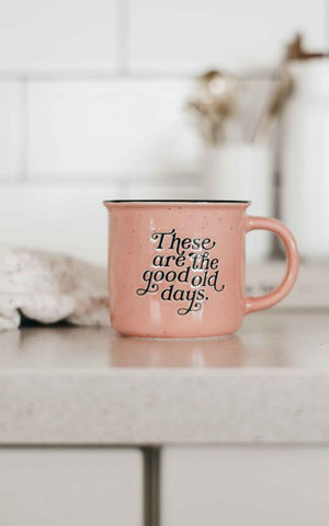 These are the good old days Mug - Pink